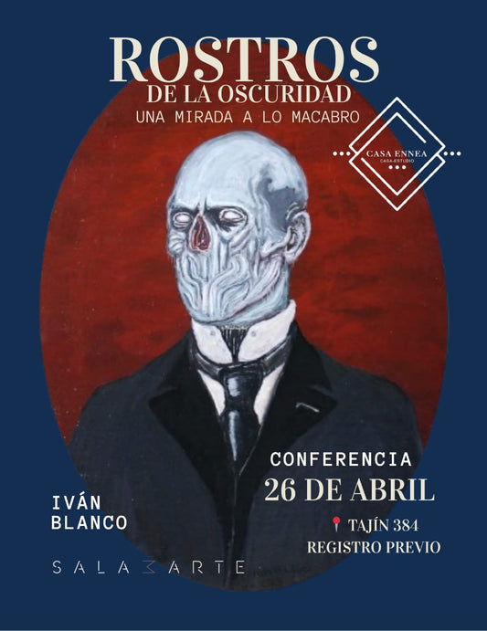 PONENCIA: "Rostros de la Oscuridad, una mirada a lo Macabro" con Iván Blanco