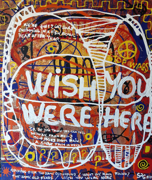 "Wish you were here"