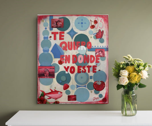 Te quiero en donde yo esté - Cuadro decorativo